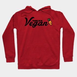 Proud to be vegan Hoodie